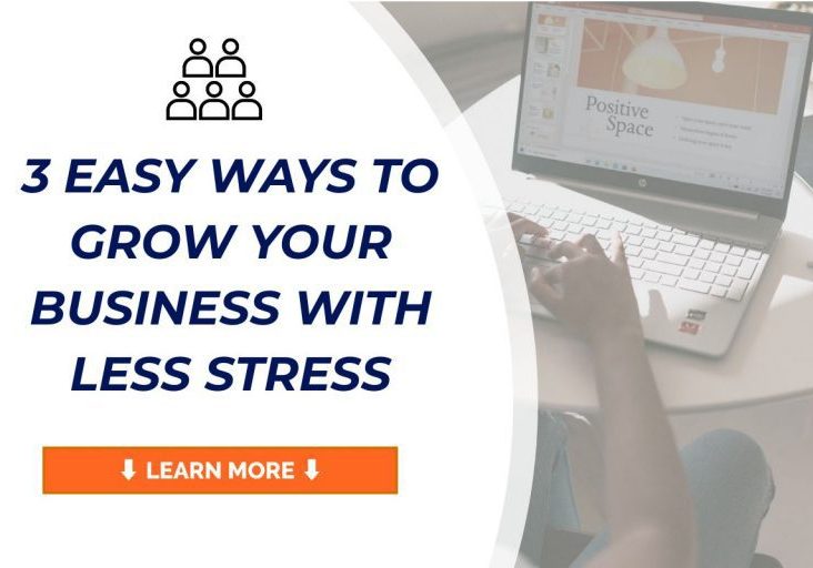 3-EASY-WAYS-TO-GROW-YOUR-BUSINESS-WITH-LESS-STRESS